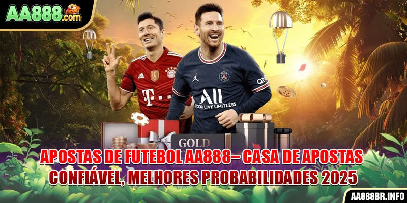 apostas-de-futebol-aa888-casa-de-apostas-confiavel-melhores-probabilidades-2025
