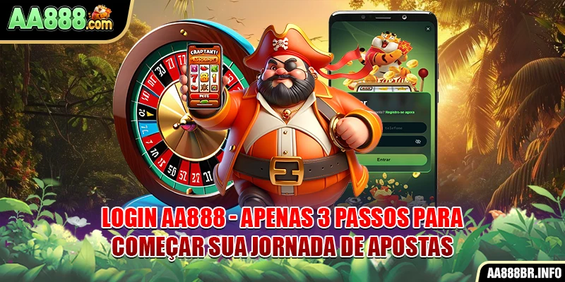 login-aa888-apenas-3-passos-para-começar-sua-jornada-de-apostas