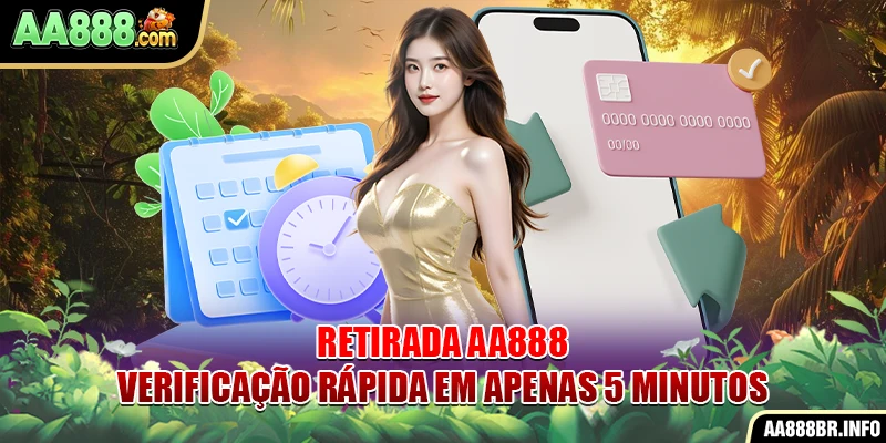 retirada-aa888-verificaçao-rapida-em-apenas-5-minutos