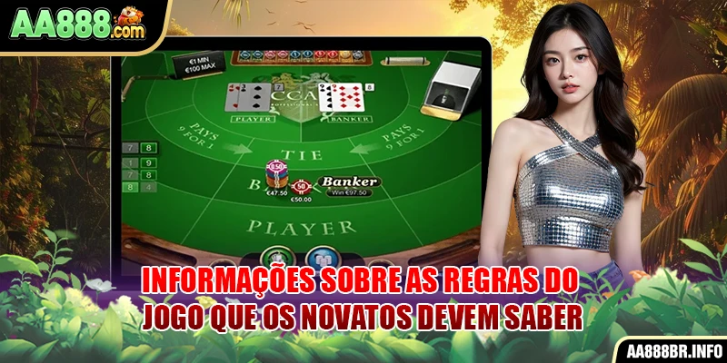Informações sobre as regras do jogo que os novatos devem saber